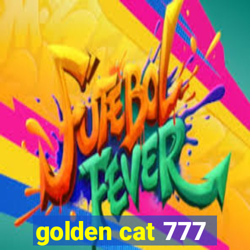 golden cat 777